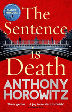 The Sentence Is Death Anthony Horowitz