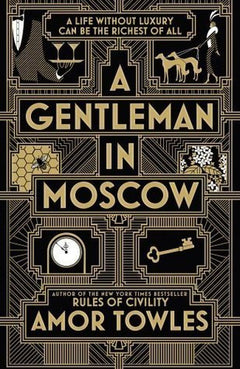 A Gentleman In Moscow - Amor Towles