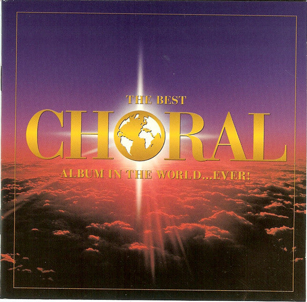 Various - The Best Choral Album In The World CD1