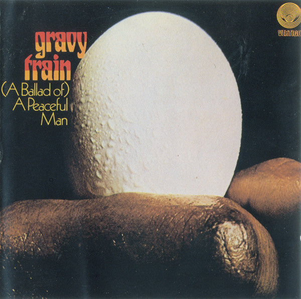 Gravy Train - (A Ballad Of) A Peaceful Man