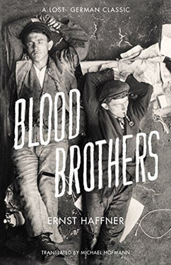 Blood Brothers Ernst Haffner