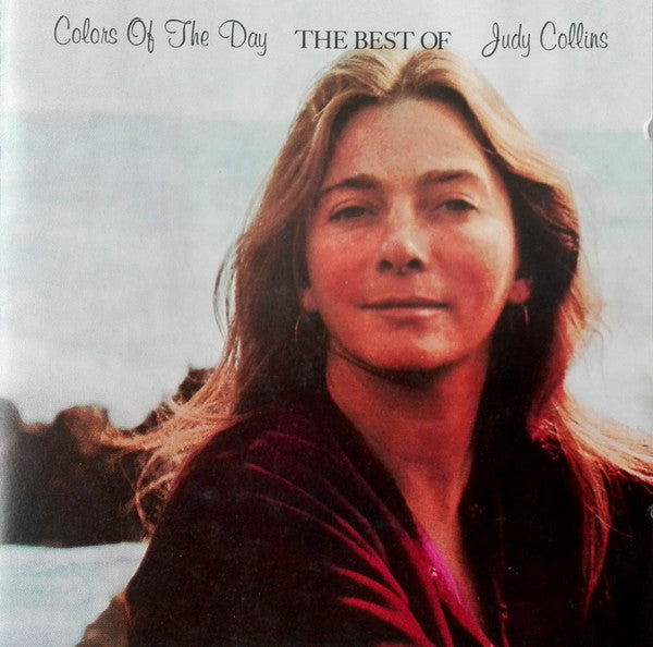 Judy Collins - Colors Of The Day (The Best Of Judy Collins)