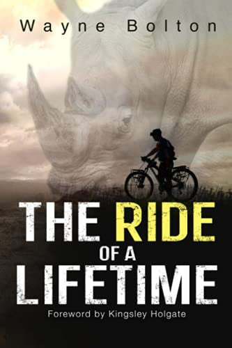 Ride of a Lifetime - Wayne Bolton