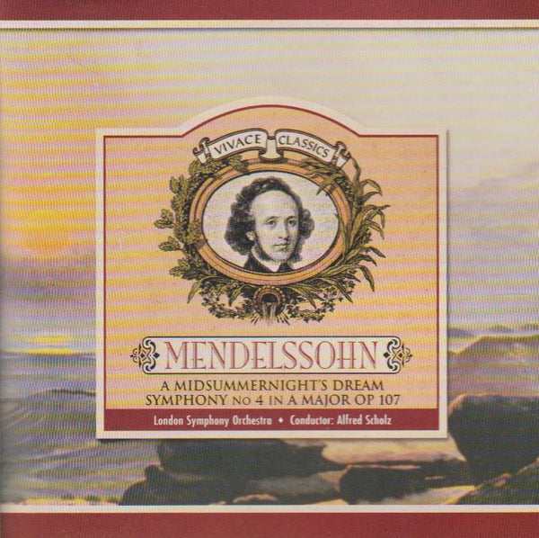 Mendelssohn, Symphony No. 5 in D minor 'Reformation,' Op. 107 - Spring song, Op. 62 - Midsummernight's Dream