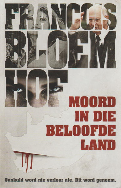 Moord in die Beloofde Land Bloemhof, Francois