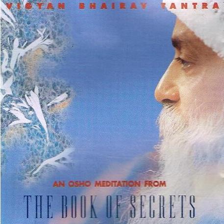Osho - An Osho Meditation From THe Book Of Secrets
