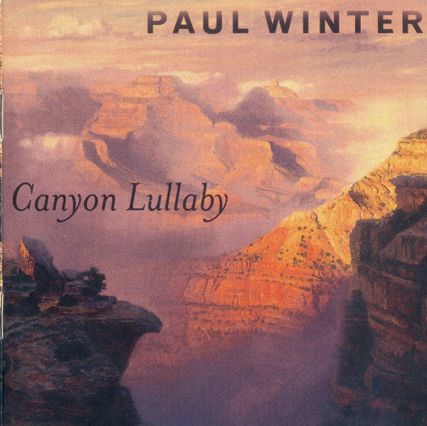 Paul Winter - Canyon Lullaby