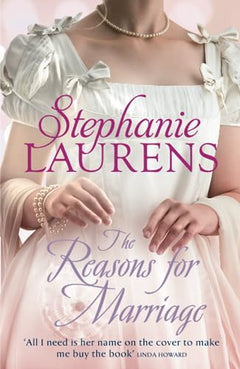 The Reasons for Marriage - Stephanie Laurens