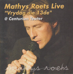 Mathys Roets Live - Vrydag die 13de @ Centurion Teater