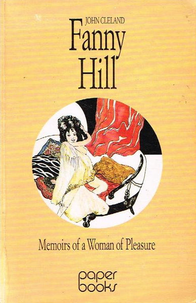 Fanny Hill: Memoirs of a Woman of Pleasure - John G. Cleland