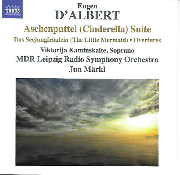 Eugen D'Albert, Viktorija Kaminskaite, MDR Leipzig Radio Symphony Orchestra, Jun Markl - Aschenputtel Suite