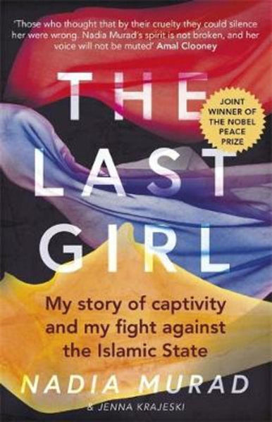 The Last Girl - Nadia Murad & Jenna Krajeski