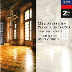 Mendelssohn, Peter Katin, John Ogdon - Piano Concertos = Klavierkonzerte