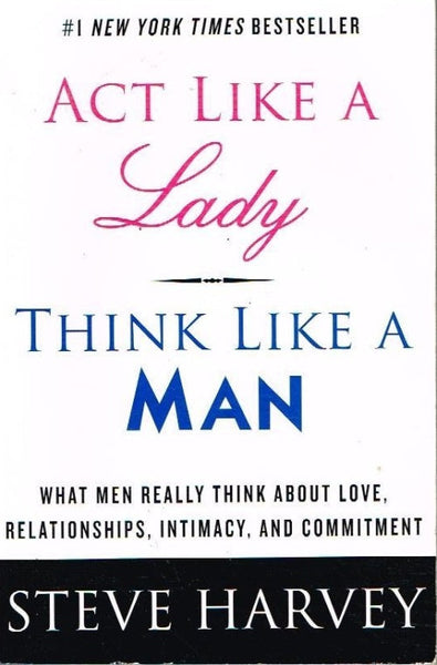 Act Like A Lady, Think Like A Man - Steve Harvey