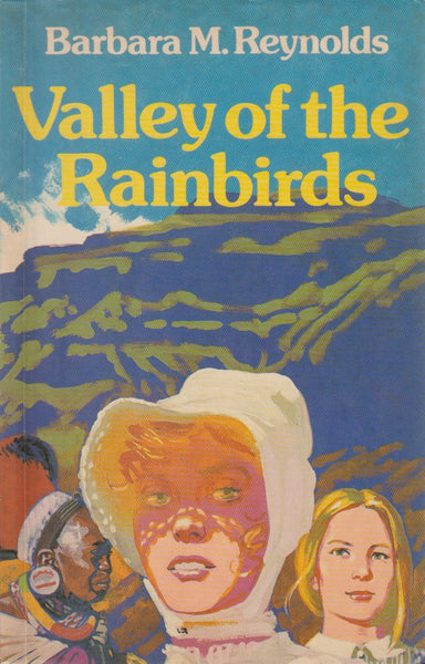 Valley of the Rainbirds - Barbara Madeline Reynolds