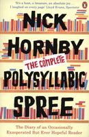 The Complete Polysyllabic Spree Nick Hornby