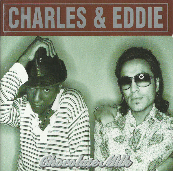 Charles & Eddie - Chocolate Milk