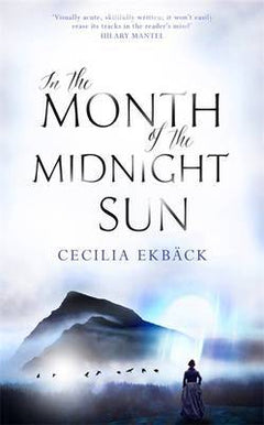 In the Month of the Midnight Sun - Cecilia Ekback