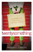 Twentysomething: Surviving and Thriving in the Real World - Margaret Feinberg