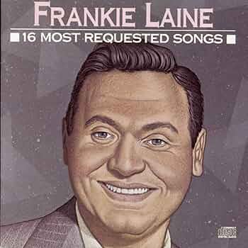 Fankie Laine - 16 Most Requested Songs