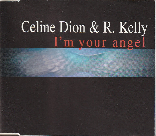 Celine Dion & R. Kelly - I'm Your Angel