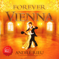 Andre Rieu & The Johann Strauss Orchestra - Forever Vienna