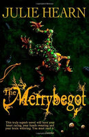 The Merrybegot - Julie Hearn