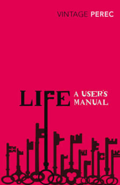 Life, a User's Manual: Fictions - Georges Perec