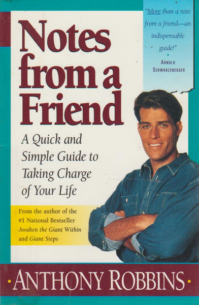 Notes from a Friend: A Quick and Simple Guide to Taking Control of Your Life - Anthony Robbins