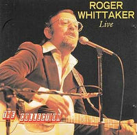 Roger Whittaker - Live / The Collection
