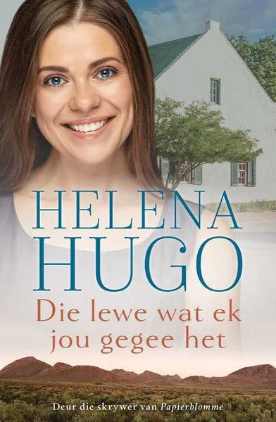 Die Lewe Wat Ek Jou Gegee Het - Helena Hugo