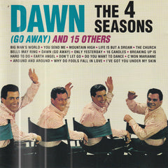 The 4 Seasons - Dawn (Go Away) And 15  Others