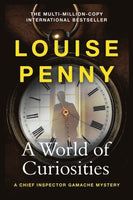 A World of Curiosities - Louise Penny