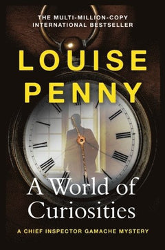 A World of Curiosities - Louise Penny
