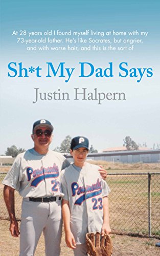 Sh*t My Dad Says Justin Halpern