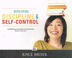 Developing Discipline & Self-Control - Joyce Meyer (Audiobook - CD)