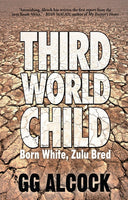 Third World Child Born White, Zulu Bred - G. G. Alcock