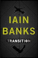 Transition - Iain Banks