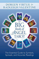 Big Book of Angel Tarot: The Essential Guide to Symbols, Spreads and Accurate Readings - Doreen Virtue & Radleigh Valentine