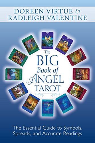 Big Book of Angel Tarot: The Essential Guide to Symbols, Spreads and Accurate Readings - Doreen Virtue & Radleigh Valentine