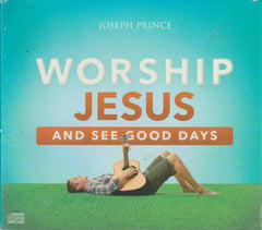 Worship Jesus - Joseph Prince (Audiobook - CD)
