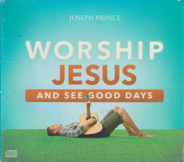 Worship Jesus - Joseph Prince (Audiobook - CD)
