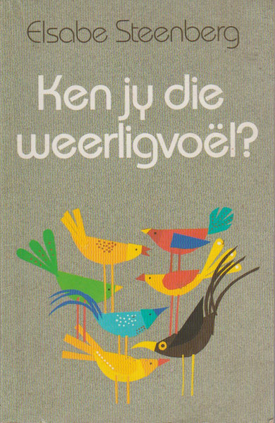 Ken jy die weerligvoel? - Elsabe Steenberg