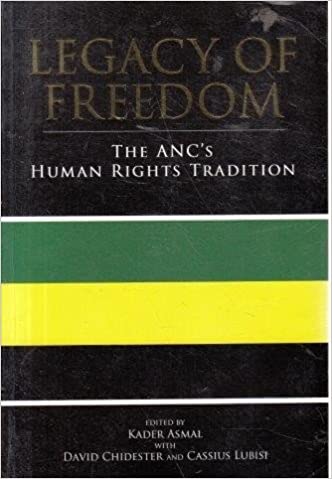 Legacy of Freedom: The ANC's Human Rights Tradition edited by Kader Asmal