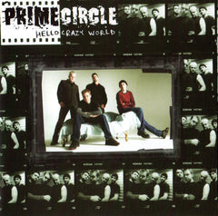 Prime Circle - Hello Crazy World