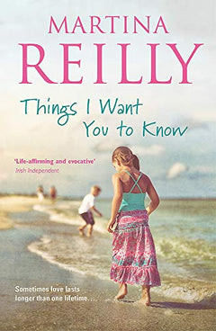 Things I Want You to Know - Martina Reilly