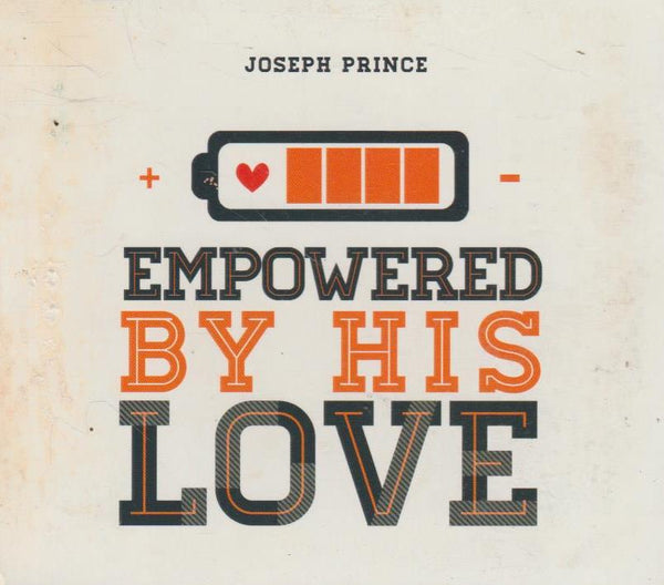 Empowered By His Love - Joseph Prince (Audiobook - CD)