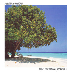 Albert Hammond - Your World And My World