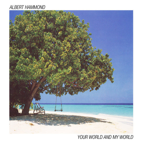 Albert Hammond - Your World And My World