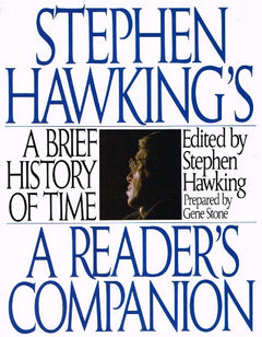 Stephen Hawking's A Brief History of Time: A Reader's Companion - Stephen W. Hawking & Gene Stone